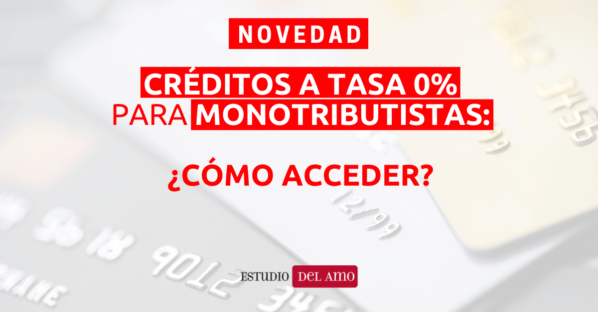 Creditos tasa 0 monotributistas 2021