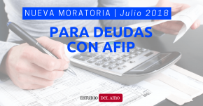Nueva moratoria julio 2018 deudas con afip 2-min